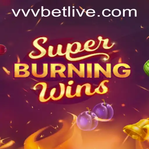 Explore the Excitement of SuperBurningWins and vvvbet PH Login